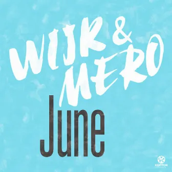 June by Wijk & Mero