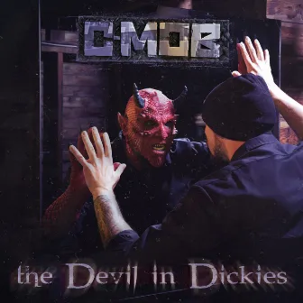 The Devil in Dickies by C-Mob