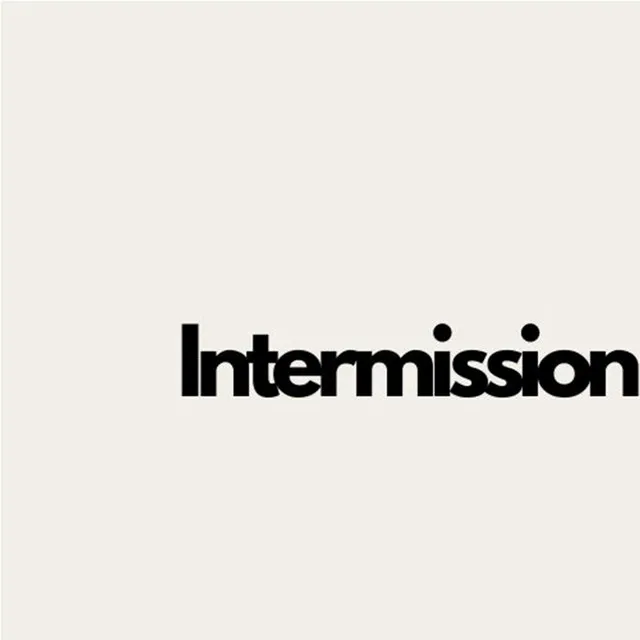 Intermission