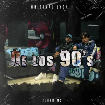 De los 90'S by Original LYON-I