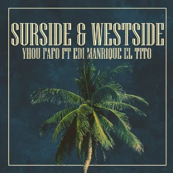 Surside & Westside by Yhou Fafo