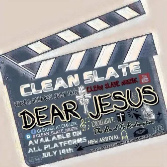 DEAR JESUS by Clean Slate