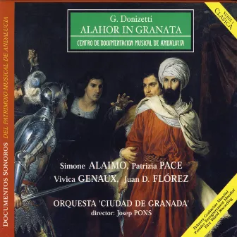 Donizetti: Alahor In Granata by Orquesta Ciudad De Granada