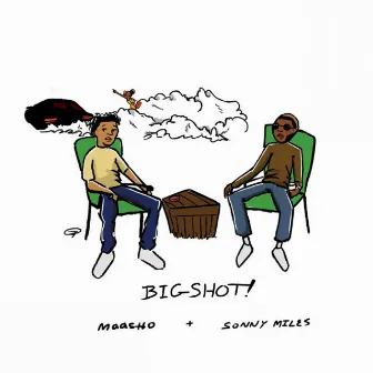 BIG SHOT! by Sonny Miles