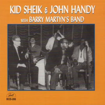 Kid Sheik and John Handy with Barry Martyn's Band by John Handy