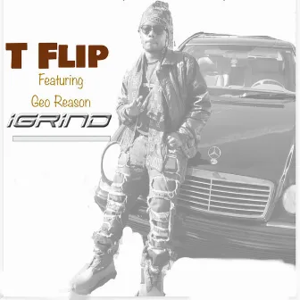 Igrind by T Flip