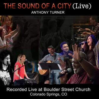 The Sound of a City (Live) by Anthony Turner