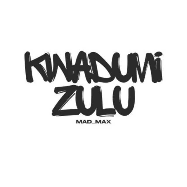 Kwaduma-Izulu - Mad_Max Remix