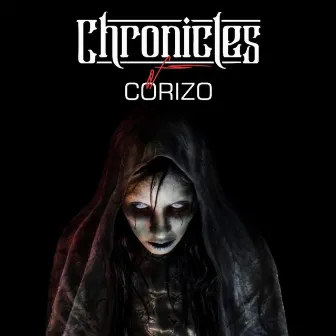 Chronicles of CORIZO by Corizo