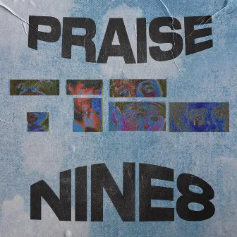 Praise by NiNE8