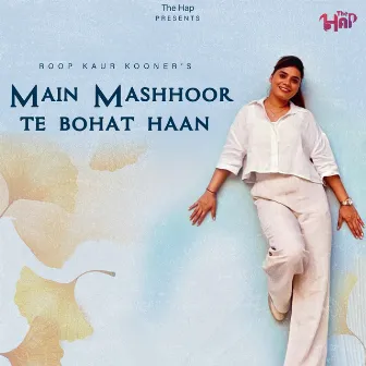 Main Mashhoor te bohat haan by Roop Kaur Kooner