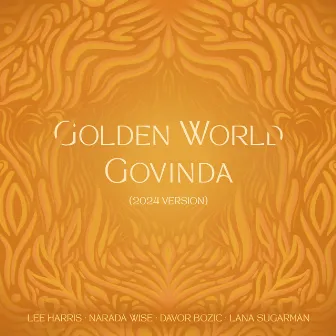 Golden World Govinda (2024 Version) by Narada Wise