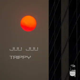 Trippy by Juu Juu