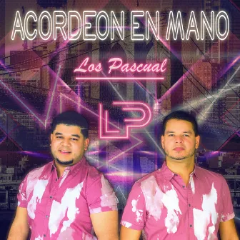 Acordeon en Mano by Los Pascual