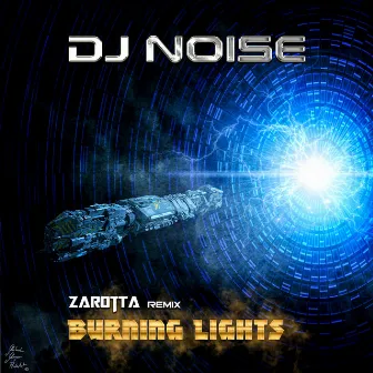 Burning Lights (Zarotta Remix) by Zarotta