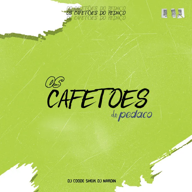 Os Cafetões do Pedaço