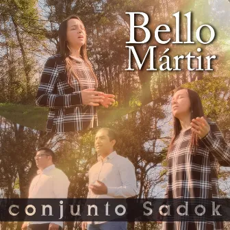 Bello Mártir by Conjunto Sadok