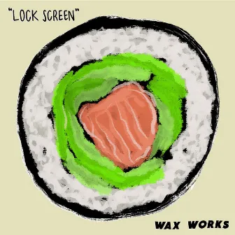 Lock Screen by Wax Works