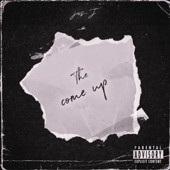 The come up by jus-J