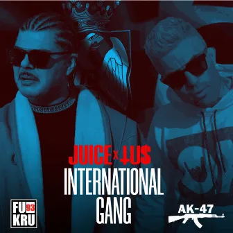 International Gang by Juice