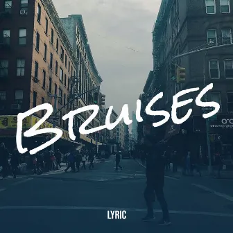 Bruises by Lyric