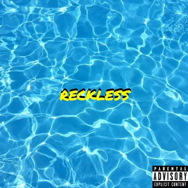 Reckless