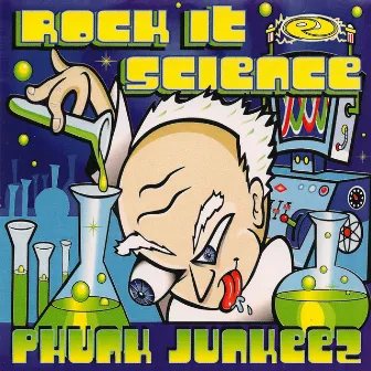 Rock It Science by Phunk Junkeez