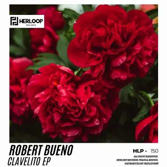 Clavelito EP by Robert Bueno