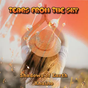 Tears from the Sky by Shadows Of Earth