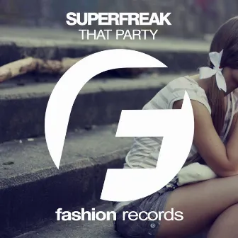 That Party by SUPERFREAK