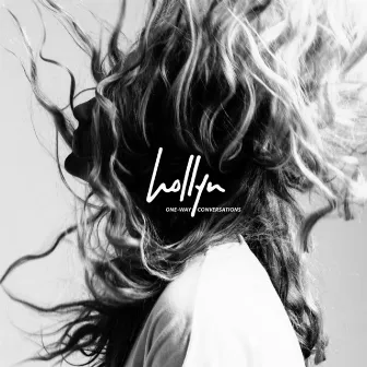 One-Way Conversations by Hollyn