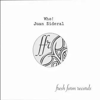 Who! by Juan Sideral