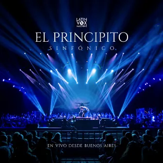 El Principito Sinfónico (Live) by Latin Vox Machine