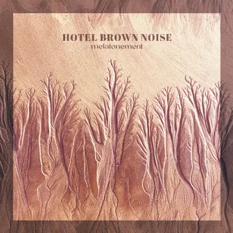 Hotel Brown Noise by Melatonement