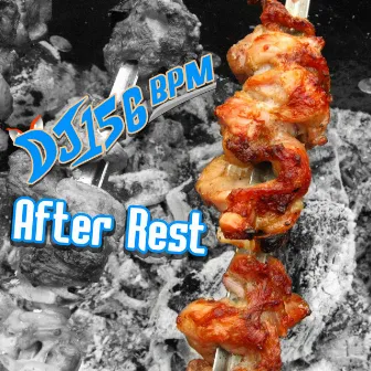 After Rest by DJ 156 BPM