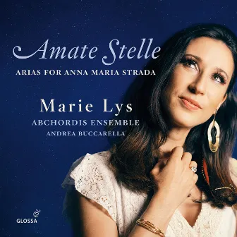 Amate Stelle: Arias for Anna Maria Strada by Abchordis Ensemble