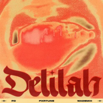 Delilah by Fxrtune