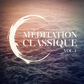 Méditation classique, Vol. 1 by Unknown Artist