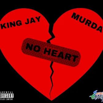 No Heart by King Jay