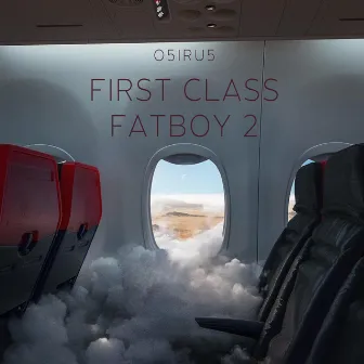 First Class Fatboy 2 by O5iru5