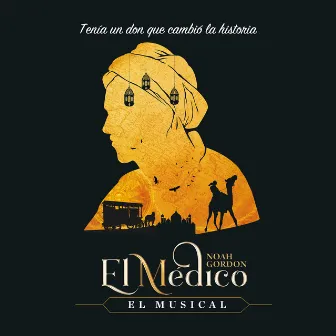 El Médico, el Musical (Banda Sonora Original) by Iván Macías