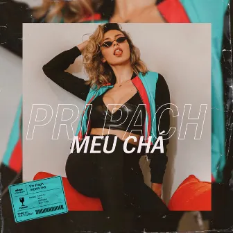 Meu Chá by Pri Pach