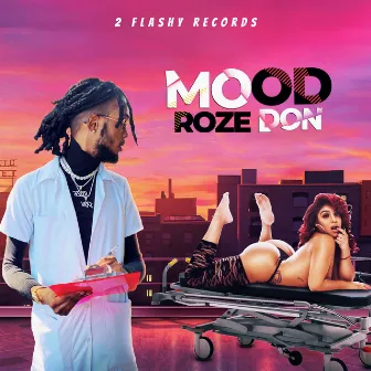 Mood by Roze Don