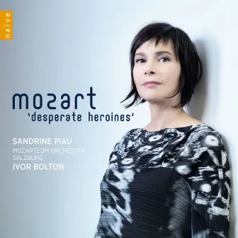 Mozart: Desperate Heroines by Ivor Bolton