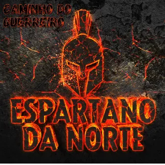 Caminho do Guerreiro by Espartano da Norte