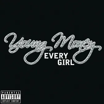 Every Girl by Young Money