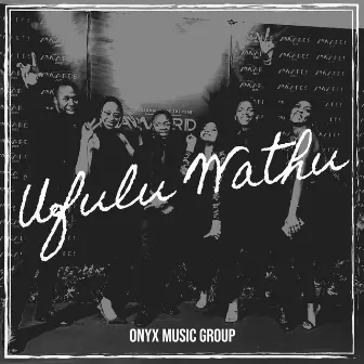 Ufulu Wathu by Onyx Music Group