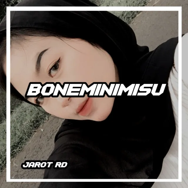 Boneminimisu - Remix