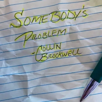 Somebody's Problem by Collin Brockwell