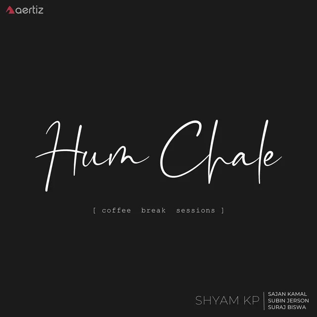 Hum Chale - Coffee Break Sessions - Reprise